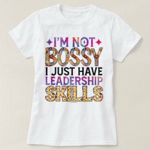 Bossy Leadership Quote Graphic T-Shirt