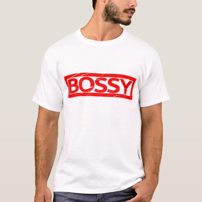 Bossy Stamp T-Shirt (Front)