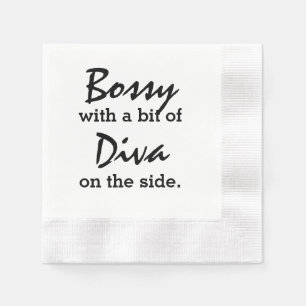 Bossy With A Bit of Diva  Napkin