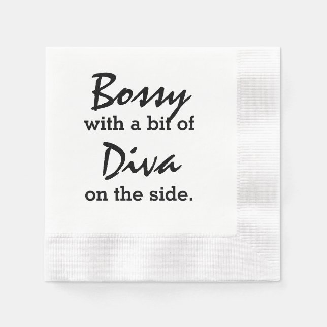 Bossy With A Bit of Diva  Napkin (Front)