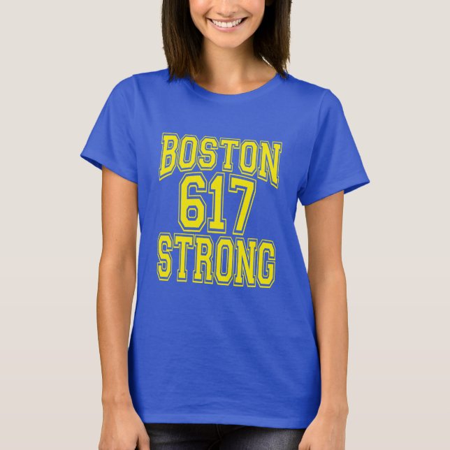 Boston 617 Strong T-Shirt (Front)