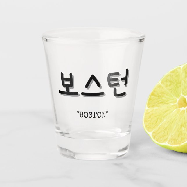 Boston in Korean  보스턴 SOJU Shot Glass (Front)