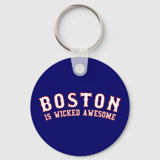 Boston is Wicked Awesome Key Ring