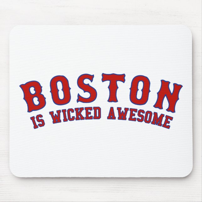 Boston is Wicked Awesome Mouse Mat (Front)