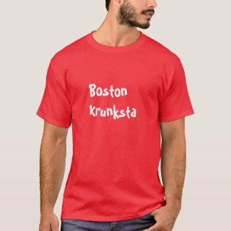 Boston Krunksta T-Shirt