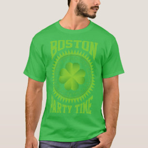 Boston Party Time Happy St Patricks Day 1 T-Shirt
