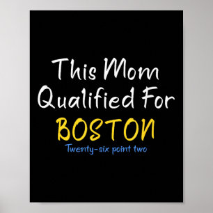 Boston Qualified Mum Funny Running Training Race M Poster