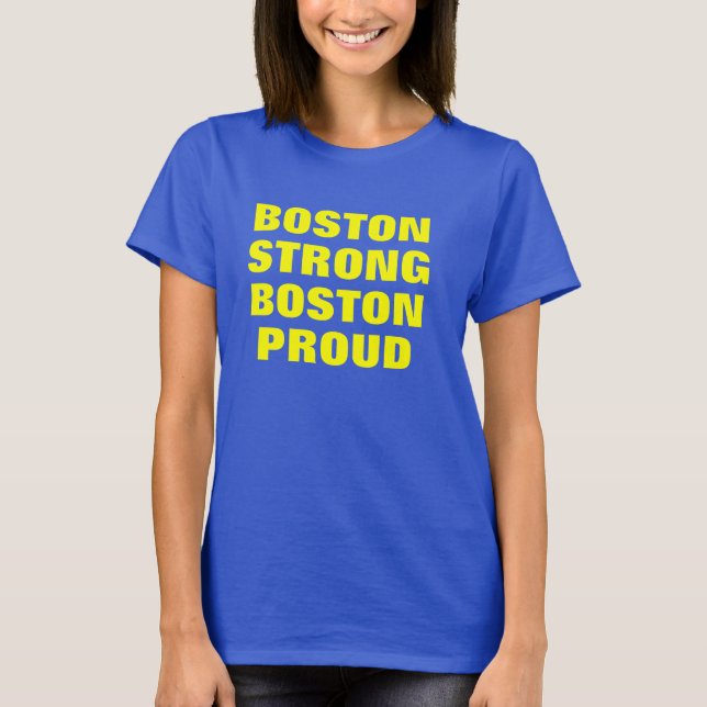 Boston Strong Boston Proud T-Shirt (Front)