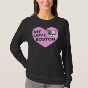 Boston Terrier Bostie Mum Love T-Shirt