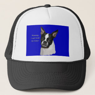 Boston Terrier: Can't hold her licker Trucker Hat