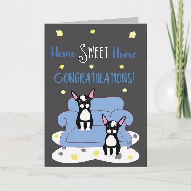 Boston Terrier Congrats New Home Sweet Home Card (Front)
