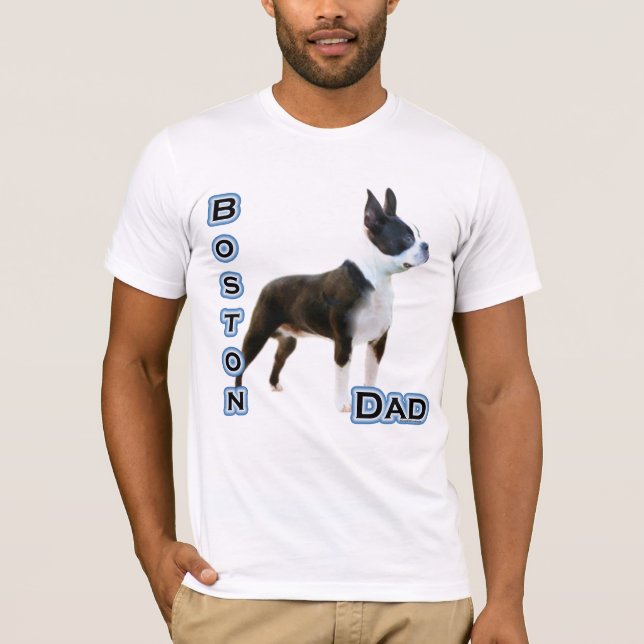 Boston Terrier Dad 4 T-Shirt (Front)