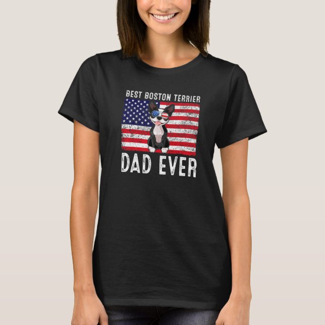 Boston Terrier Dad Usa American Flag Boston Terrie T-Shirt (Front)