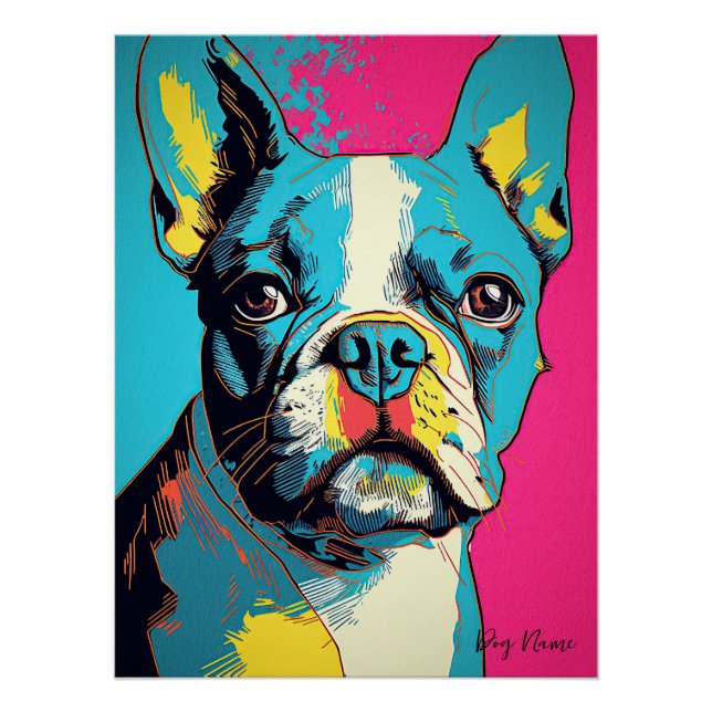 Boston Terrier Dog 005 - Bruno Pokopen Poster (Front)