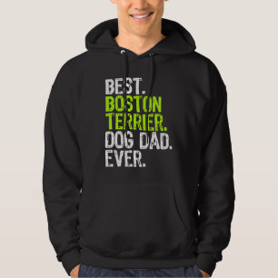 Boston Terrier Dog Dad Fathers Day Funny Dog Hoodie