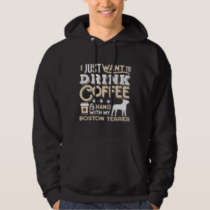 Boston Terrier Dog Dad Mum And Drink Coffee Hoodie