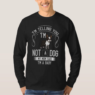 Boston Terrier Dog Gift Puppies Owner Lover Sweats T-Shirt