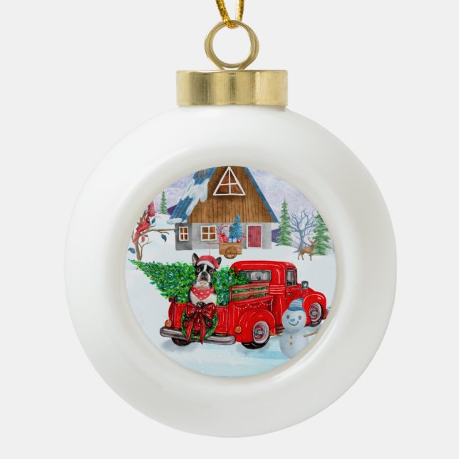 Boston Terrier dog In Christmas Delivery Truck Ceramic Ball Christmas Ornament (Front)
