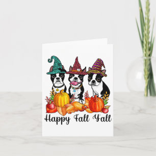 Boston Terrier Dog Lover Fall Ya'll Halloween Cost Card