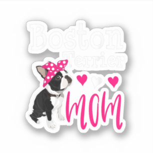 Boston Terrier Dog Mom Owner Cute Funny