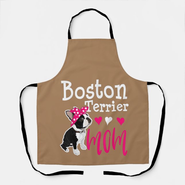 Boston Terrier Dog Mum Owner Cute Funny   Apron (Front)