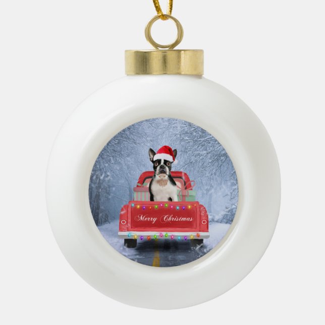 Boston Terrier Dog Snow sitting in Christmas Truck Ceramic Ball Christmas Ornament (Front)