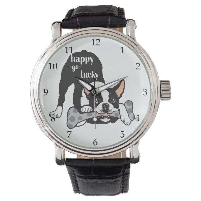 Boston Terrier. Happy go lucky Watch (Front)