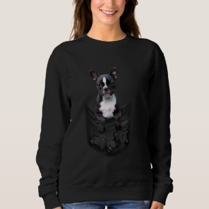 Boston Terrier In Your Pocket Boston Dog Owner Sweatshirt
