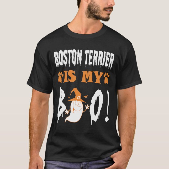 Boston Terrier Is My Boo T-Shirt (Front)