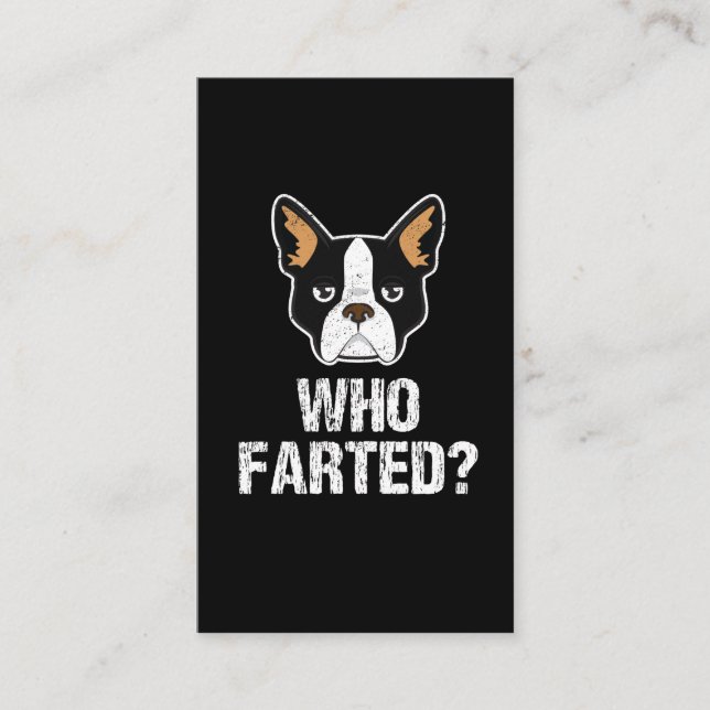 Boston Terrier lovers gift - dogs never lie Fart Business Card (Front)