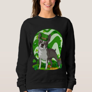 Boston Terrier Lucky Leprechaun Dog St Patricks Da Sweatshirt