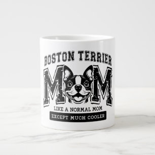 Boston Terrier Mum But Much Cooler Jumbo Mug