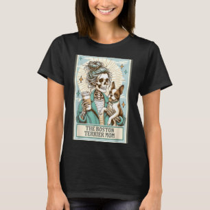 Boston Terrier Mum Skeleton Tarot Card Witch Vibes T-Shirt