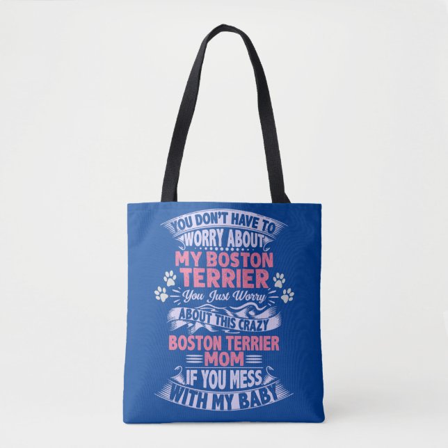 "Boston Terrier" Mum Tote Bag. (Front)