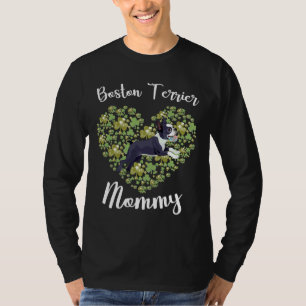 Boston Terrier Mummy Irish Shamrock Heart Mother D T-Shirt