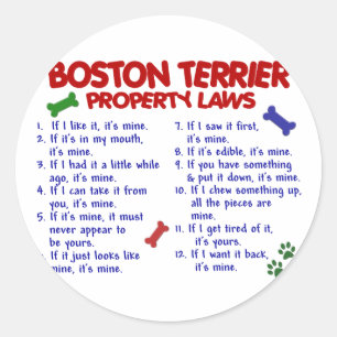 Boston Terrier Property Laws 2 Classic Round Sticker