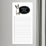 Boston Terrier Shopping List  Magnetic Notepad<br><div class="desc">Adorable things to fetch Boston Terrier dog with a black chalkboard frame personalised with your name.</div>