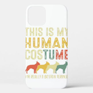 Boston Terrier This Is My Human Costume Dog Lover iPhone 12 Pro Case