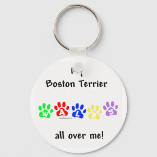 Boston Terrier Walks All Over Me - Keychain