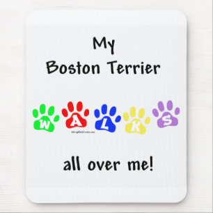 Boston Terrier Walks All Over Me Mouse Mat