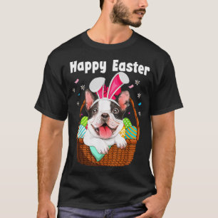 Boston Terrier Wearing Bunny Ears Easter Egg Baske T-Shirt