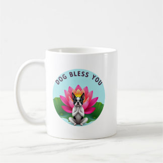 Boston Terrier Yoga Meditating Dog Bless You Zen  Coffee Mug