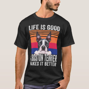 Boston Terriers Makes Your Life Good Vintage T-Shirt