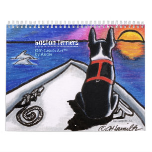 Boston Terriers Off-Leash Art™ Vol 1 Calendar