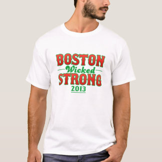 Boston Wicked Strong April 15 2013 T-Shirt