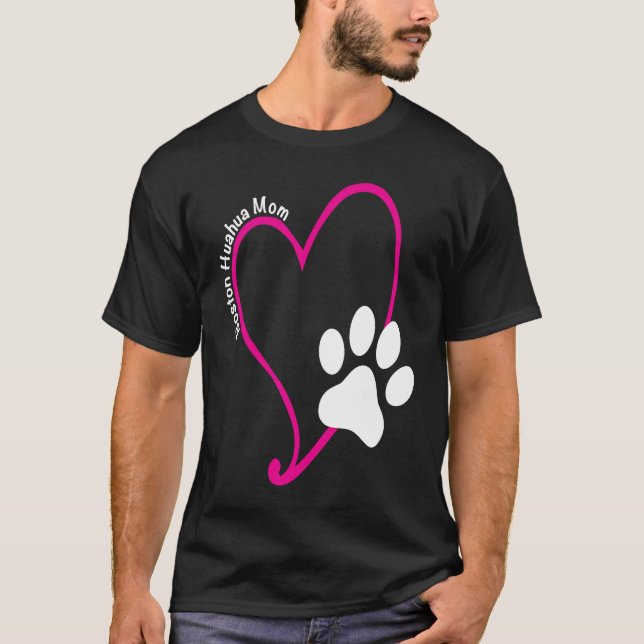 BostonHuahua Mom Heart and Print T-Shirt (Front)