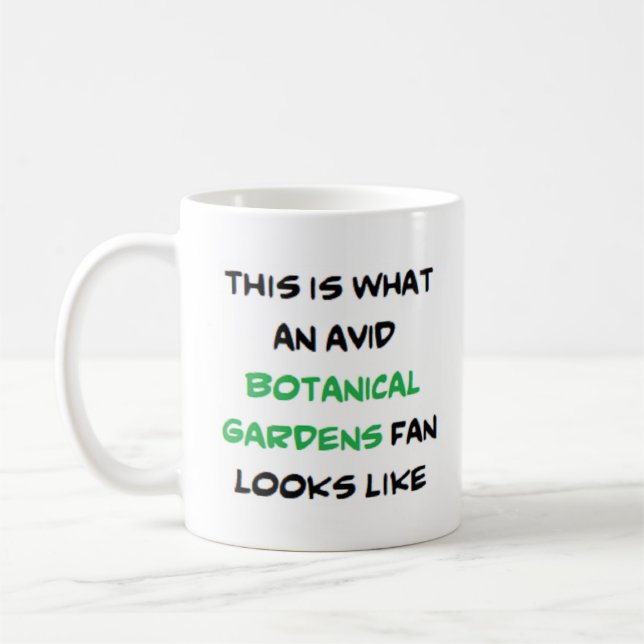 botanical gardens fan, avid coffee mug (Left)