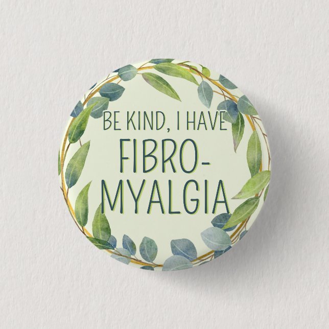 Botanical Green Leaves Be Kind Fibromyalgia 3 Cm Round Badge (Front)
