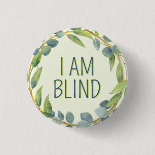 Botanical Green Leaves I Am Blind 3 Cm Round Badge