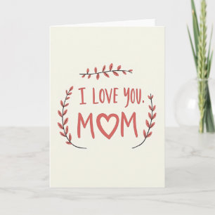 Botanical I Love You Mum Card